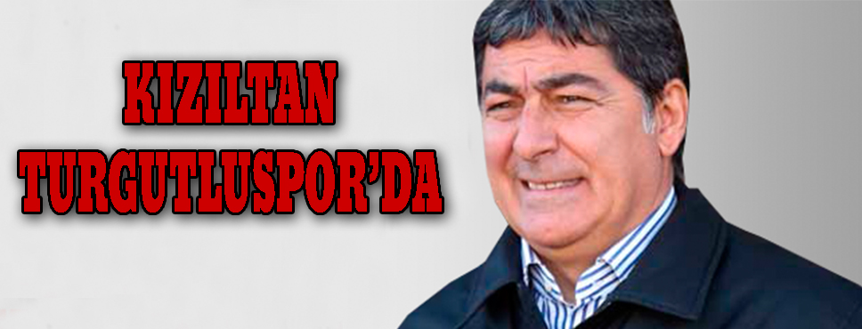 özcan Kızıltan Turgutluspor'da